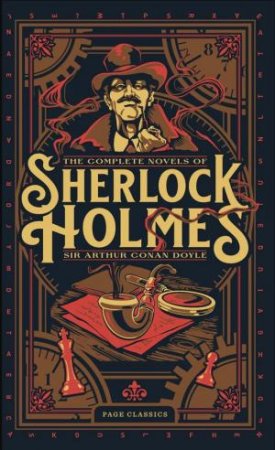 PAGE Classics: The Complete Novels Of Sherlock Holmes by Sir Arthur Conan Doyle