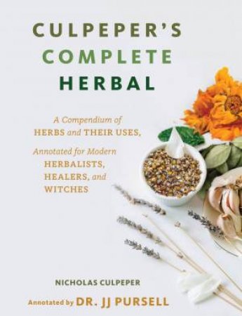 Culpeper's Complete Herbal by Nicholas Culpeper & J.J. Pursell