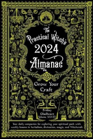 Practical Witch's Almanac 2024 by Friday Gladheart