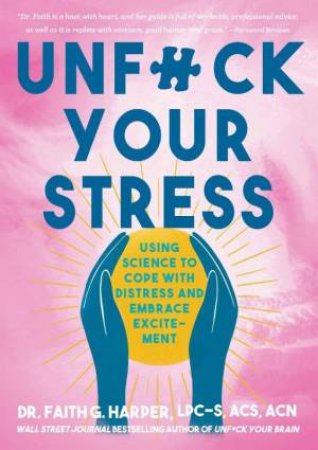 Unfuck Your Stress by Faith G. Harper