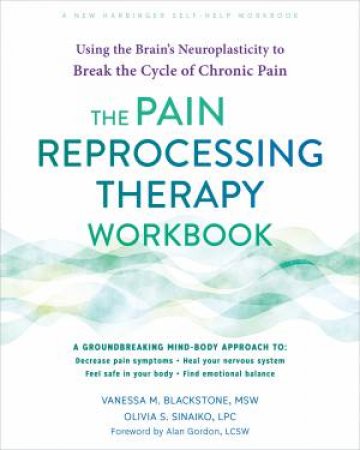 The Pain Reprocessing Therapy Workbook by Vanessa M.  &  Sinaiko, Olivia S. Blackstone
