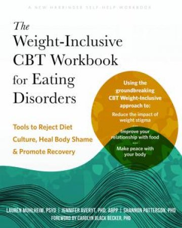 The Weight-Inclusive Cbt Workbook For Eating Disorders by Lauren  &  Averyt, Jennifer Muhlheim