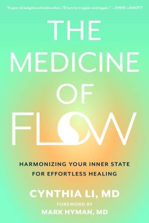 Medicine Of Flow by Cynthia Li