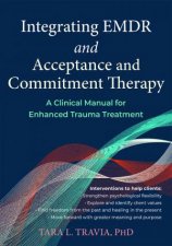Integrating Emdr And Acceptance And Commitment Therapy
