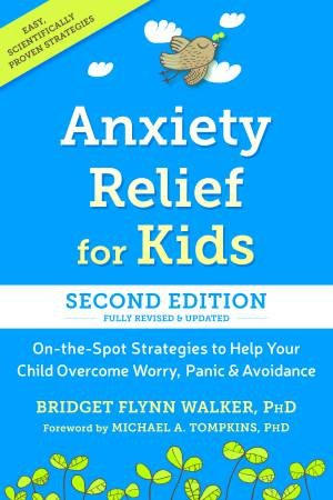 Anxiety Relief For Kids by Bridget Flynn Walker