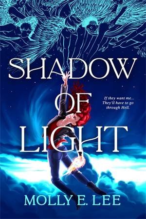 Shadow Of Light by Molly E. Lee