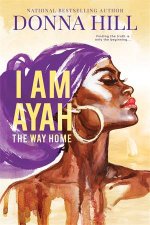 I Am Ayah The Way Home