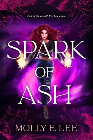 Spark Of Ash by Molly E. Lee