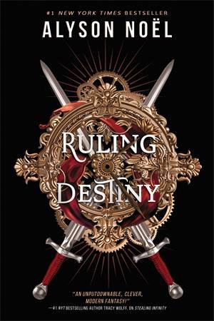 Ruling Destiny by Alyson Noël