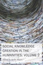 Social Knowledge Creation In The Humanities