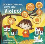 Good Morning I Love You Violet