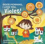 Good Morning I Love You Violet