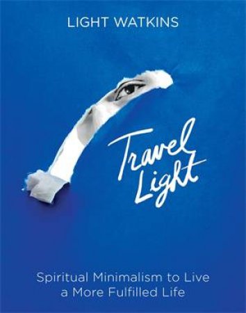 Travel Light by Light Watkins