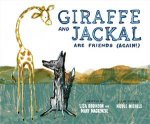 Giraffe and Jackal Are Friends Again
