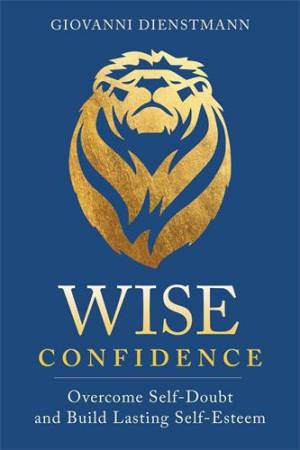 Wise Confidence by Giovanni Dienstmann
