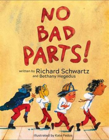No Bad Parts! by Richard C. Schwartz & Kate Fedos & Bethany Hegedus