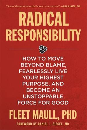 Radical Responsibility by Fleet Maull