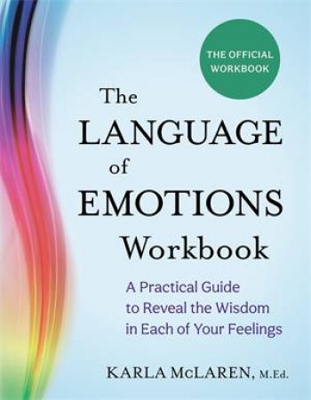 The Language of Emotions Workbook by Karla McLaren