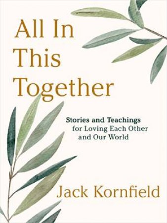 All in This Together by Jack Kornfield