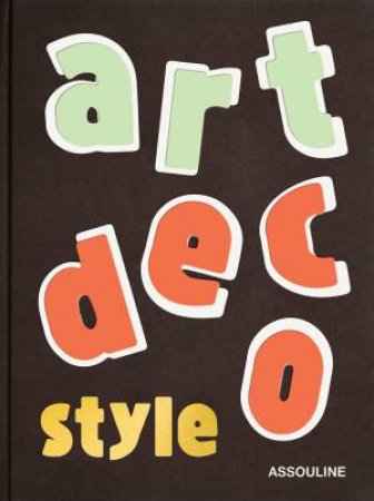 Art Deco Style by JARED GOSS