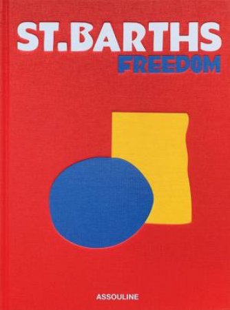 St. Barths Freedom by Vassi Chamberlain