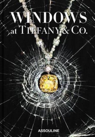 Windows at Tiffany & Co. (Icon Edition) by CHRISTOPHER YOUNG