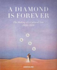 Diamond Is Forever The Making of a Cultutral Icon 19262026