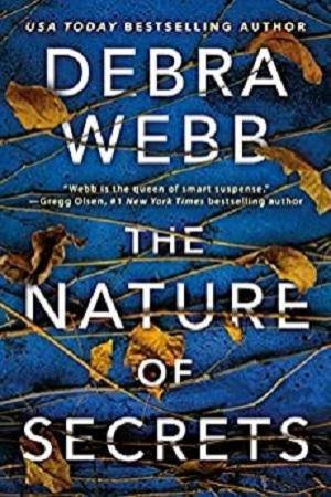 The Nature of Secrets by Debra Webb