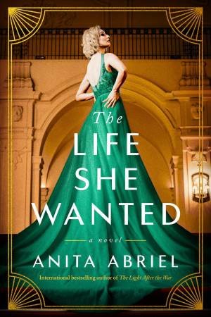 The Life She Wanted by Anita Abriel