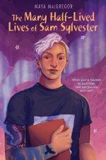The Many HalfLived Lives Of Sam Sylvester
