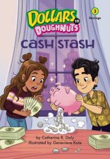 Cash Stash Dollars to Doughnuts Book 3