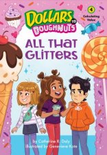 All That Glitters Dollars to Doughnuts Book 4
