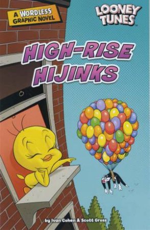 Looney Tunes: High-Rise Hijinks by Ivan Cohen