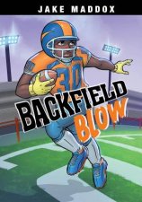 Jake Maddox Sports Stories Backfield Blow