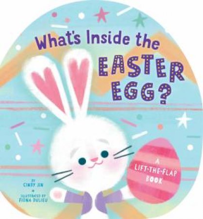 What's Inside The Easter Egg? by Cindy Jin & Fiona Dulieu