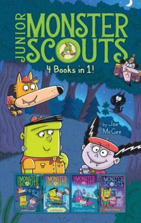 Junior Monster Scouts 4 Books In 1! by Joe McGee & Ethan Long