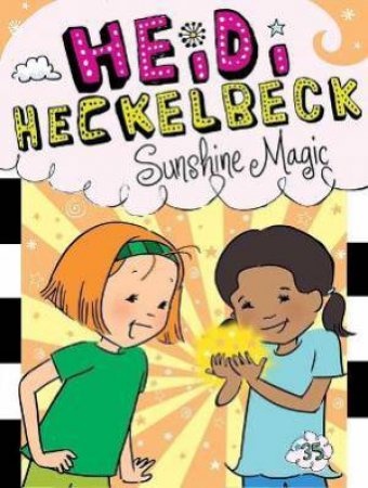Heidi Heckelbeck Sunshine Magic by Wanda Coven & Priscilla Burris