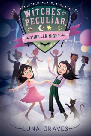 Witches Of Peculiar: Thriller Night by Luna Graves
