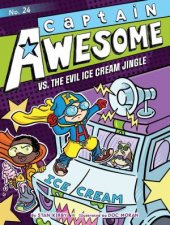 Captain Awesome vs The Evil Ice Cream Jingle