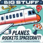 Big Stuff Planes Rockets Spacecraft