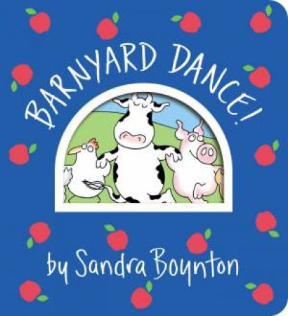 Barnyard Dance! by Sandra Boynton 