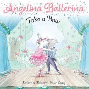 Take a Bow by Katharine Holabird & Helen Craig