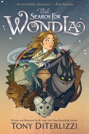 The Search for WondLa by Tony DiTerlizzi & Tony DiTerlizzi