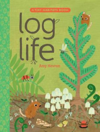 Log Life by Amy Hevron & Amy Hevron