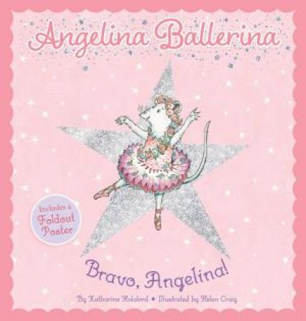 Bravo, Angelina! by Katharine Holabird & Helen Craig