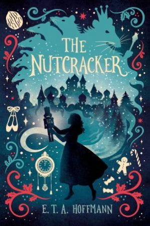 The Nutcracker by E. T. A. Hoffmann