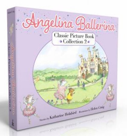 Angelina Ballerina Classic Picture Book Collection 2 (Boxed Set) by Katharine Holabird