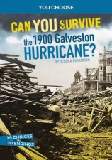 You Choose Disasters in History Can You Survive the 1900 Galveston Hurricane