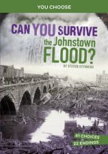 You Choose Disasters in History Can You Survive The Johnstown Flood