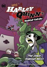 Harley Quinns Madcap Capers The Joker Hideout Heist